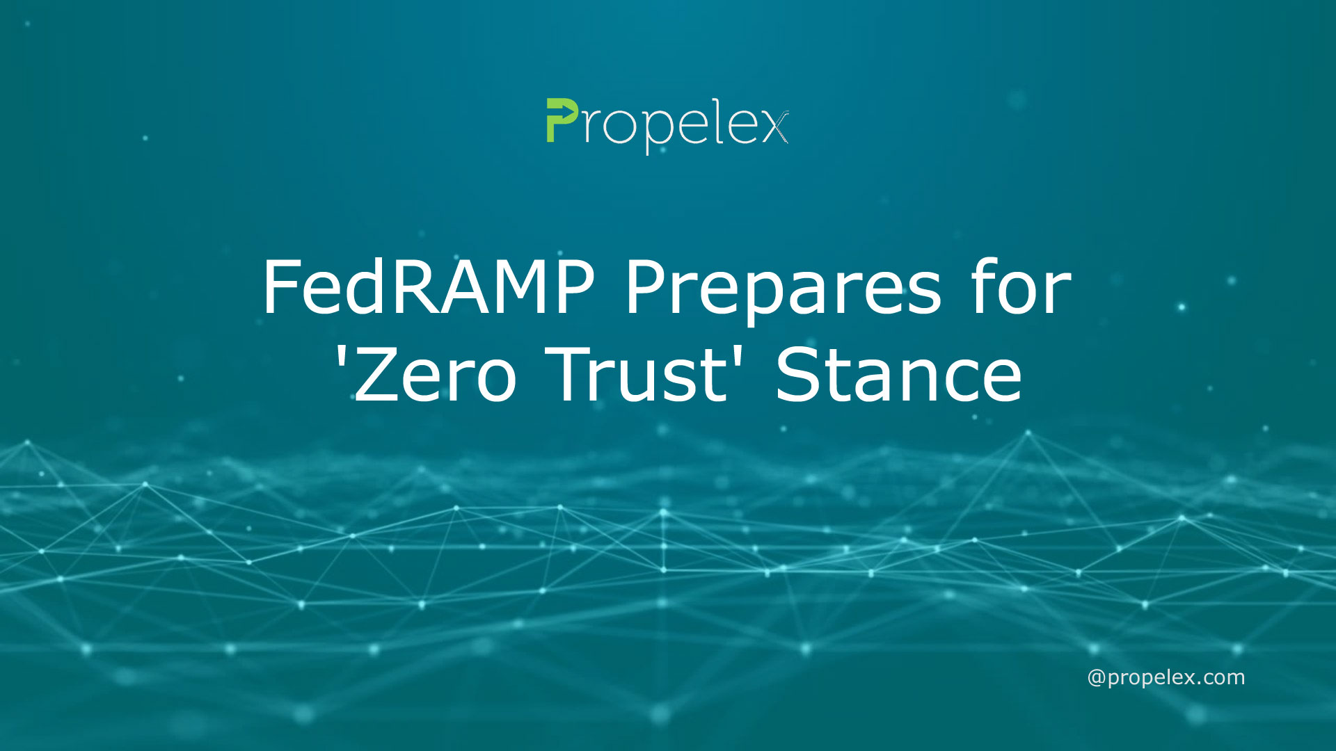 FedRAMP Prepares for 'Zero Trust' Stance