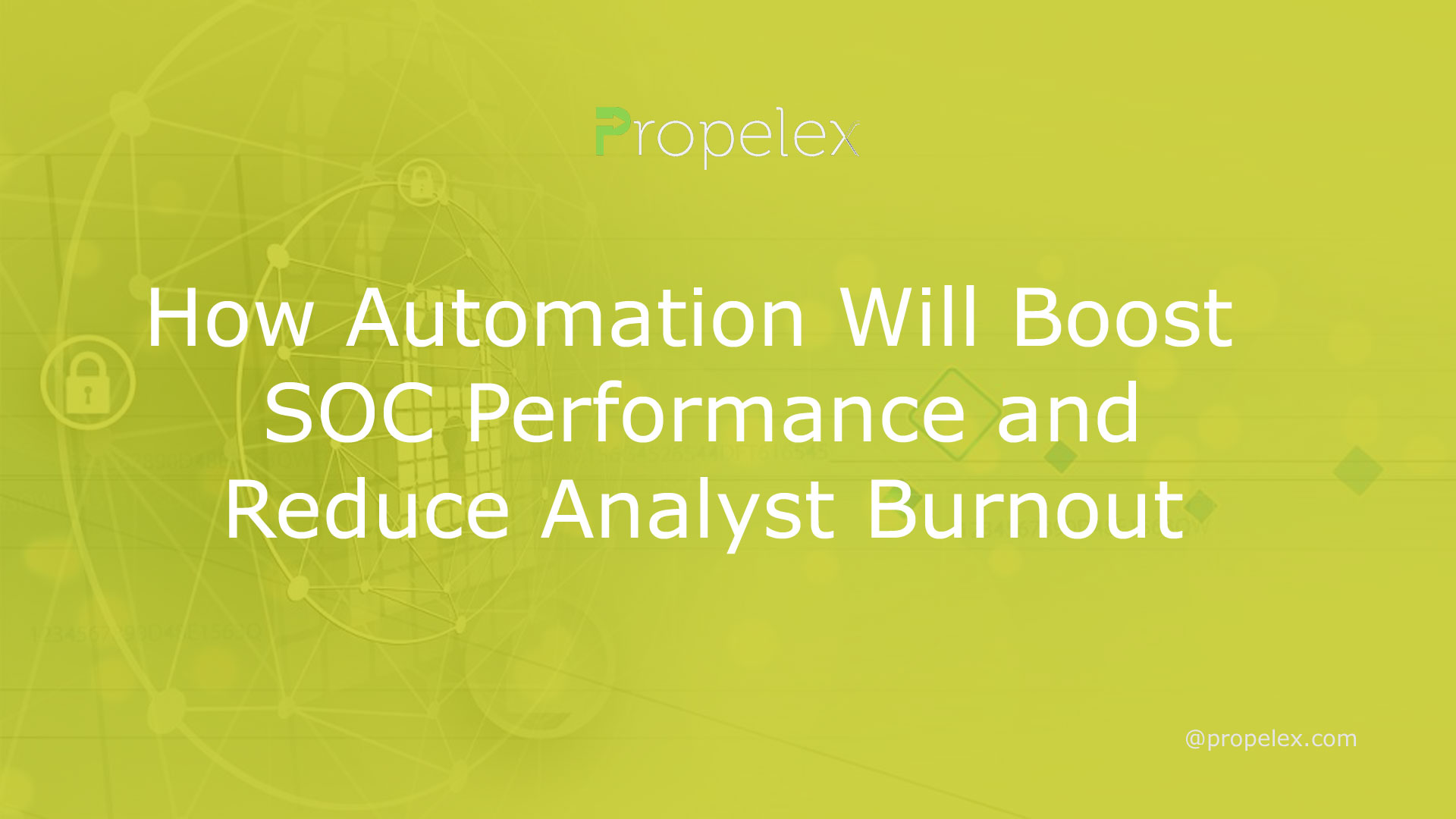 How Automation Will Boost SOC Performance and Reduce Analyst Burnout