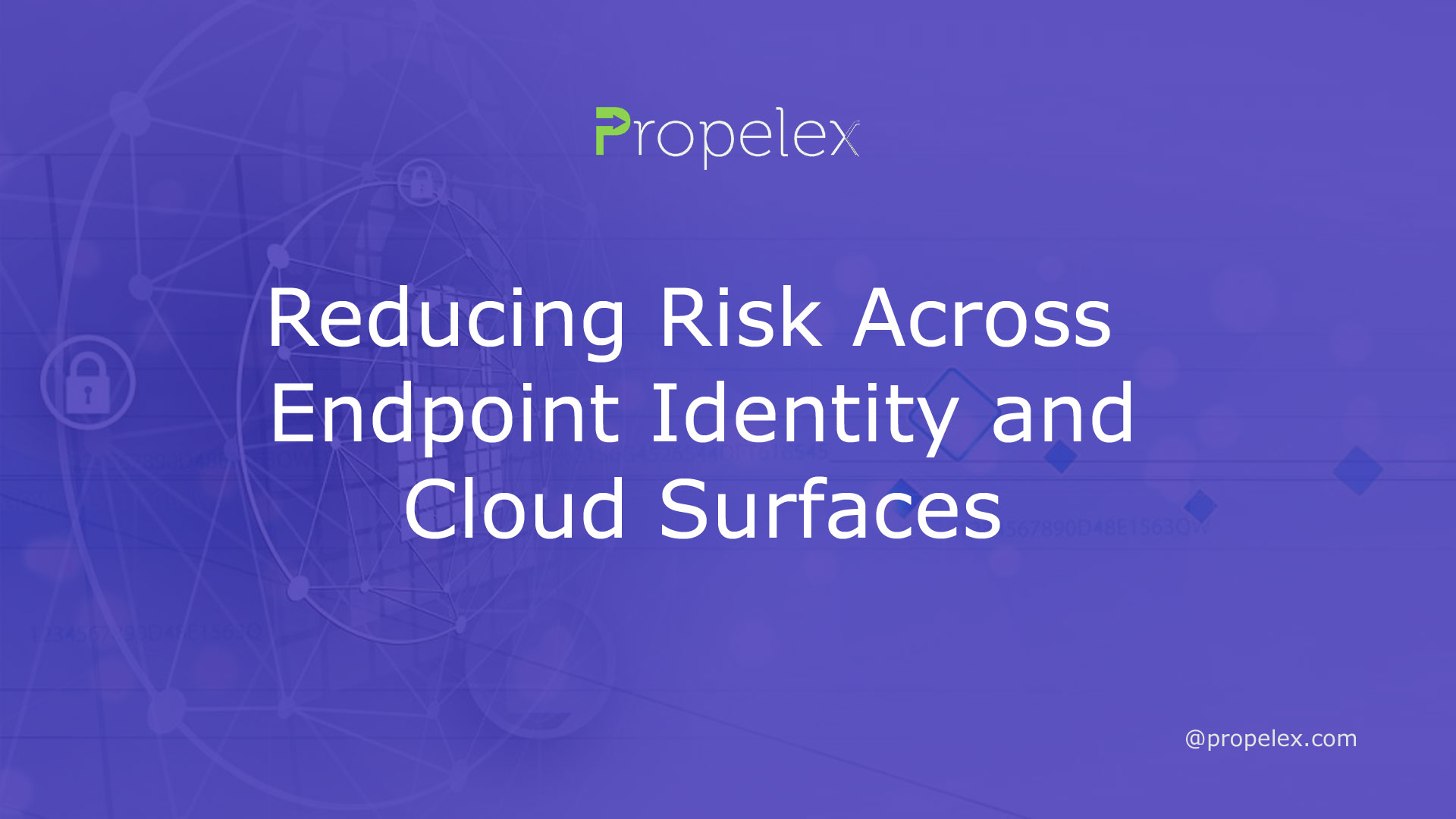 Reducing Risk Across Endpoint Identity and Cloud Surfaces