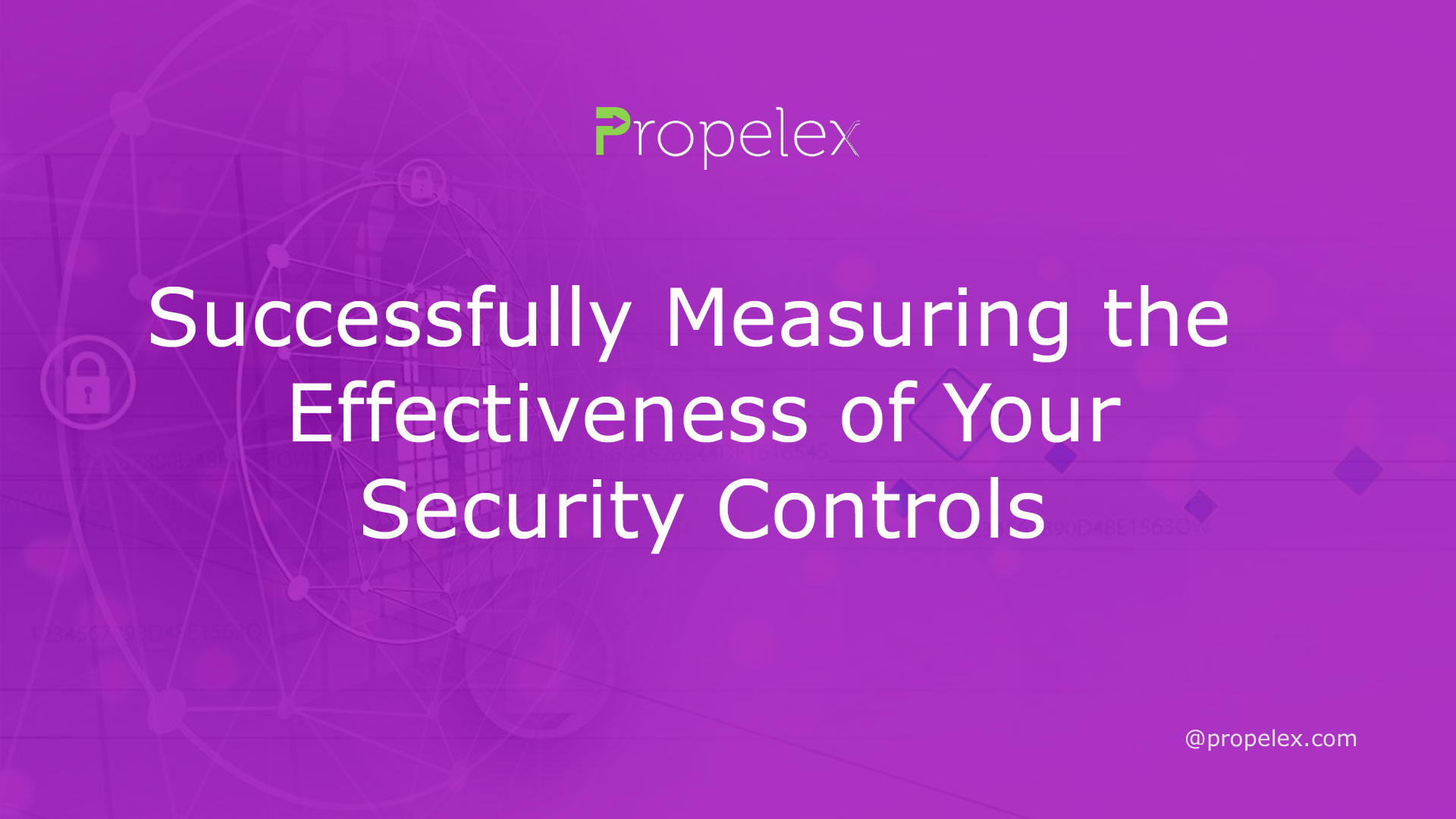 Successfully Measuring the Effectiveness of Your Security Controls
