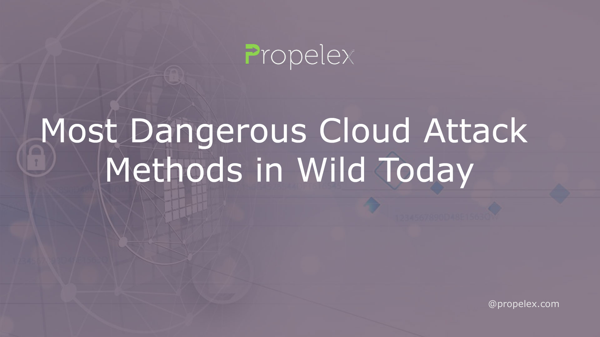 Most Dangerous Cloud Attack Methods in Wild Today