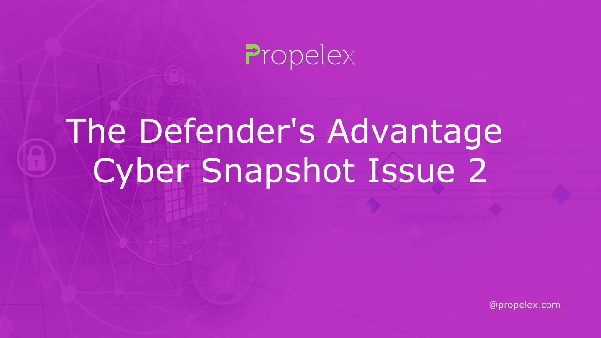 The Defender's Advantage Cyber Snapshot Issue 2