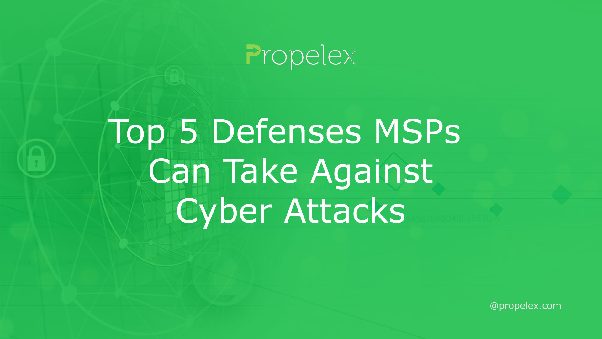 Top 5 Defenses MSPs Can Take Against Cyber Attacks
