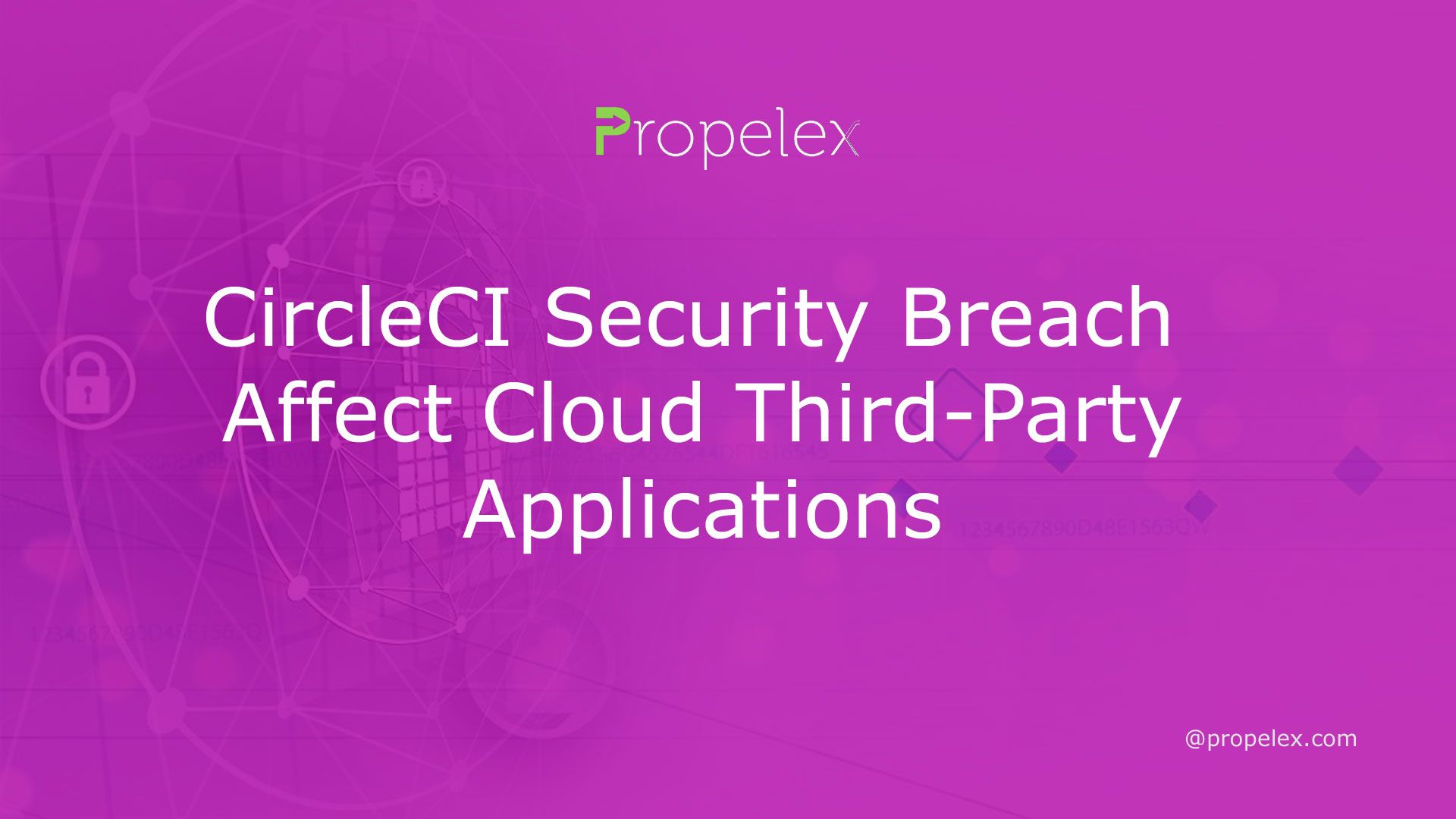 CircleCI Security Breach Affect Cloud Third-Party Applications