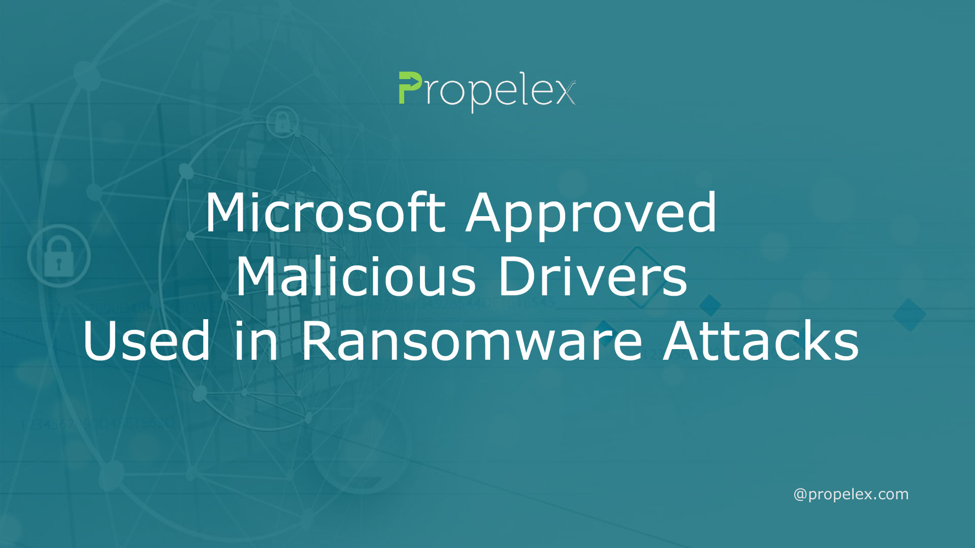 Microsoft Approved Malicious Drivers Used in Ransomware Attacks