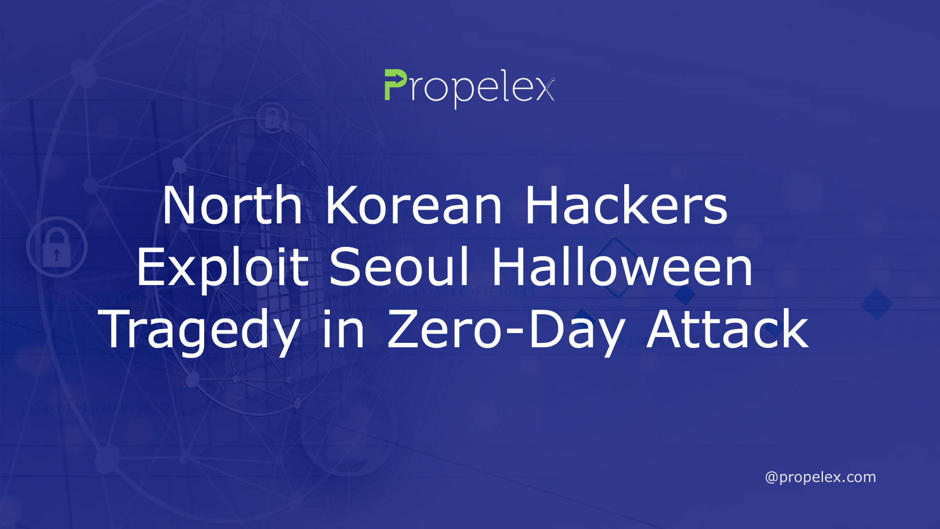 North Korean Hackers Exploit Seoul Halloween Tragedy in Zero-Day Attack