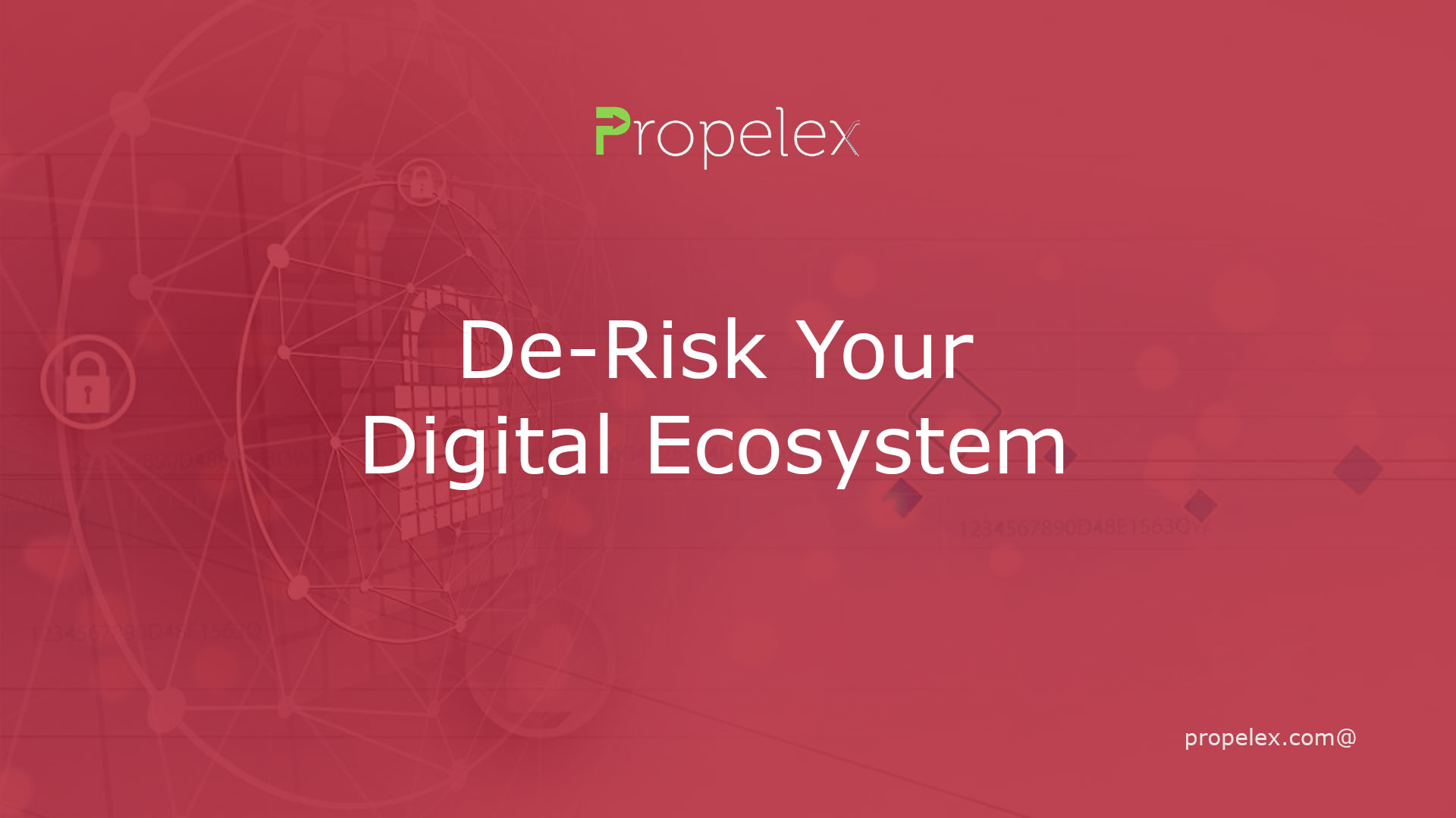 De-Risk Your Digital Ecosystem