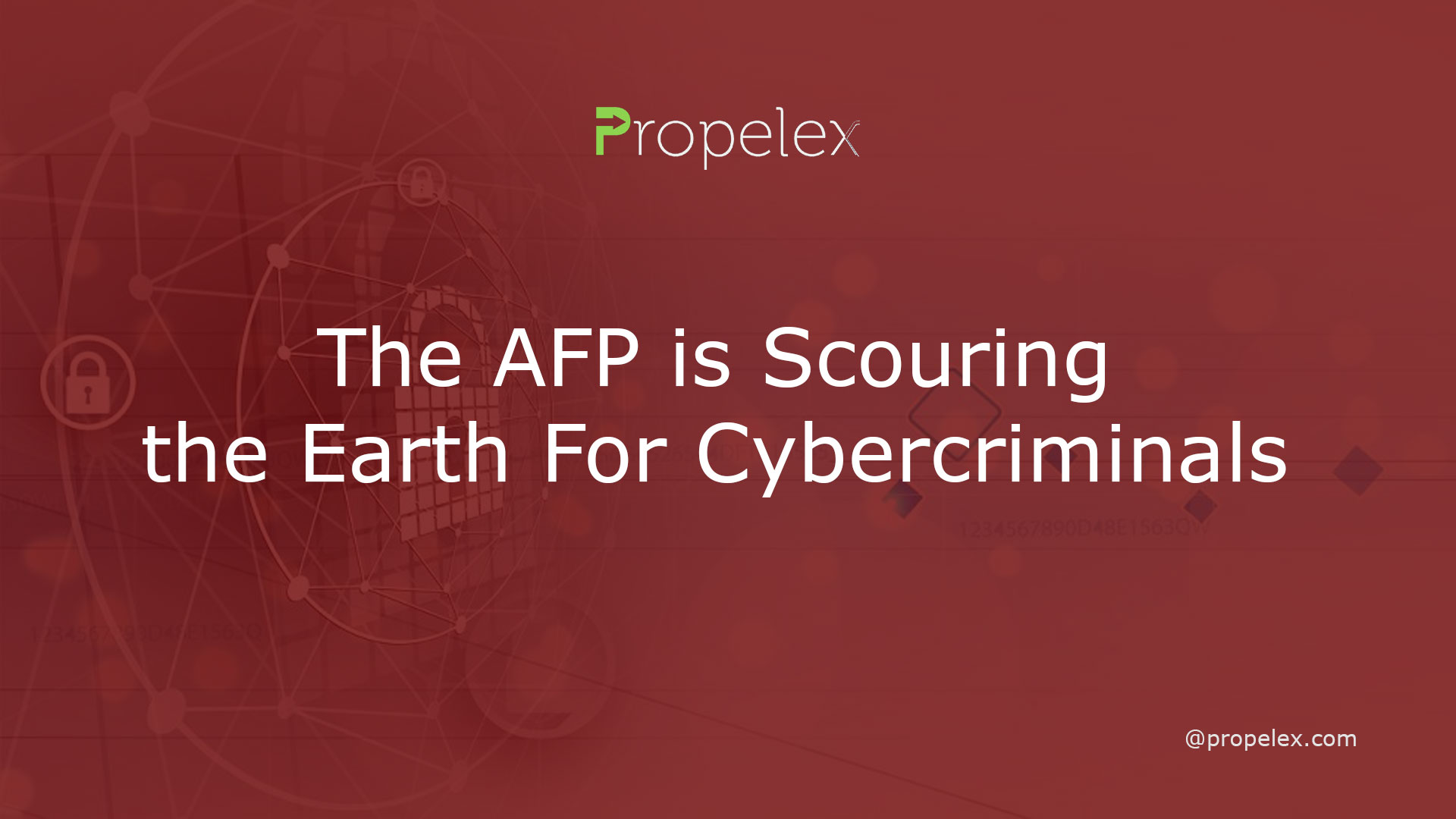 The AFP is Scouring the Earth For Cybercriminals