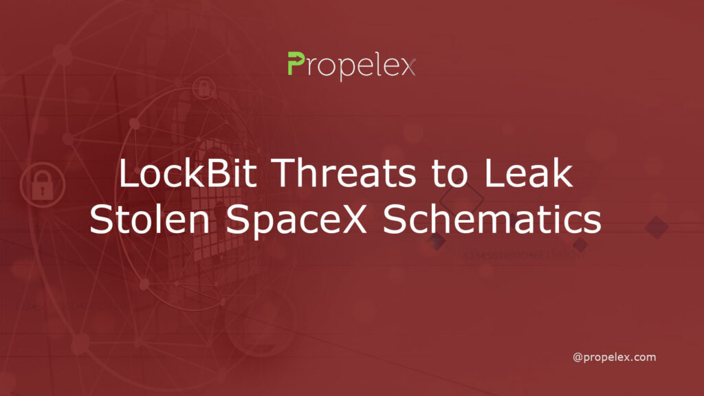 LockBit Threats to Leak Stolen SpaceX Schematics