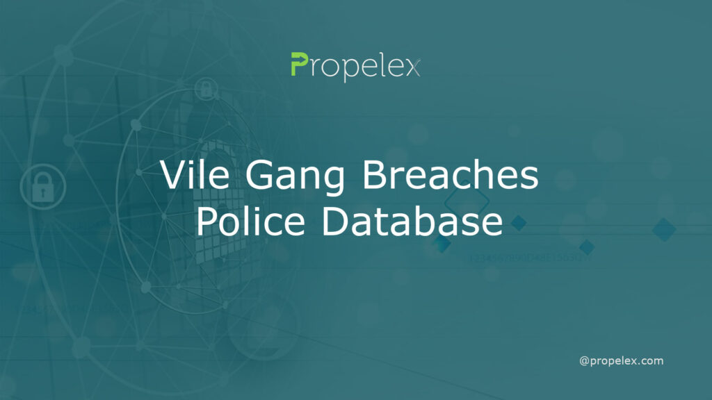 Vile Gang Breaches Police Database
